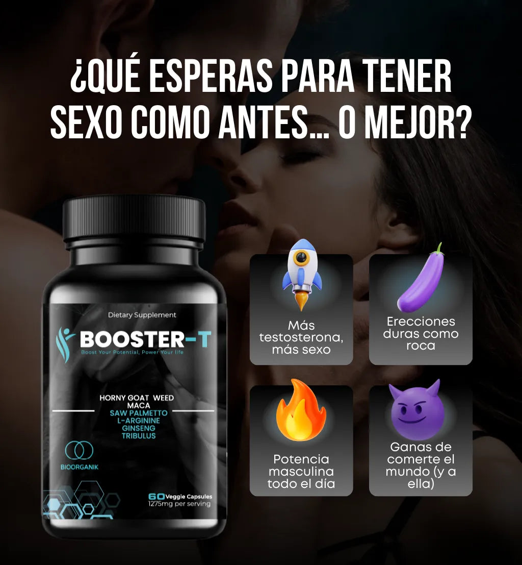 BOOSTER T4™🔥: Mejora firmeza, aguante y rendimiento